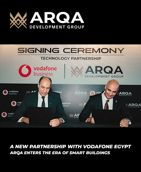 A New Partnership with Vodafone Egypt.. ARQA Enters the Era of Smart Buildings